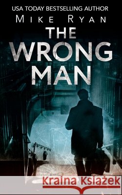 The Wrong Man Ryan, Mike 9798648513167 Independently Published - książka