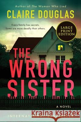 The Wrong Sister Claire Douglas 9780063443693 Harper Large Print - książka