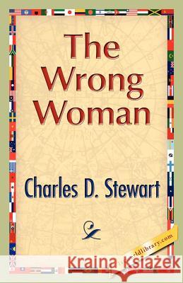 The Wrong Woman Charles D. Stewart 9781421888170 1st World Library - książka