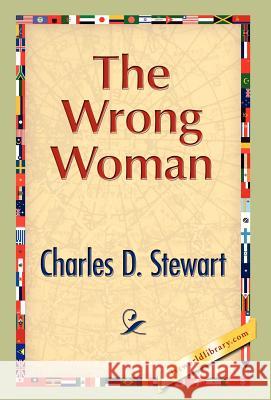 The Wrong Woman Charles D. Stewart 9781421889160 1st World Library - książka