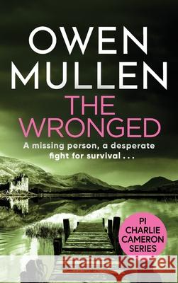 The Wronged Owen Mullen 9781801620581 Boldwood Books Ltd - książka