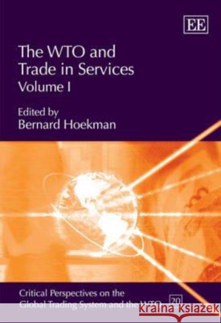 The WTO and Trade in Services Bernard M. Hoekman   9781843762607 Edward Elgar Publishing Ltd - książka