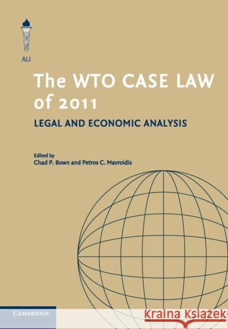 The Wto Case Law of 2011 Bown, Chad P. 9781107617223  - książka