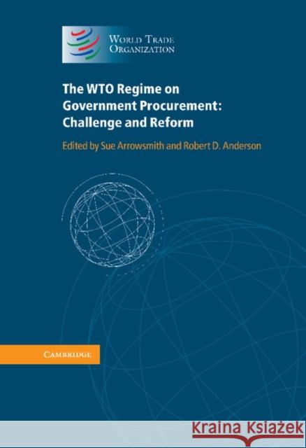 The WTO Regime on Government Procurement: Challenge and Reform Arrowsmith, Sue 9781107006645  - książka