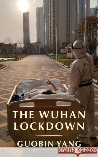 The Wuhan Lockdown  9780231200462 Columbia University Press - książka