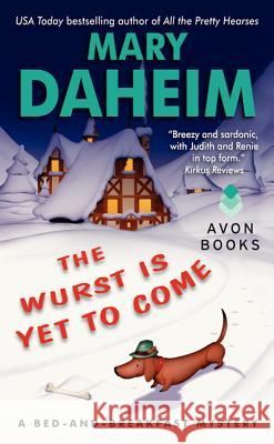 The Wurst Is Yet to Come Mary Daheim 9780062089878  - książka