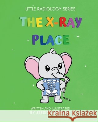 The X-ray Place Jessica McInnes 9798341380615 Independently Published - książka