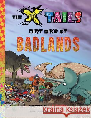 The X-tails Dirt Bike at Badlands Fielding, L. A. 9781928199106 X-Tails Enterprises - książka