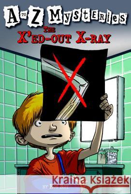 The X'Ed-Out X-Ray Ron Roy 9780375824814 Random House Books for Young Readers - książka