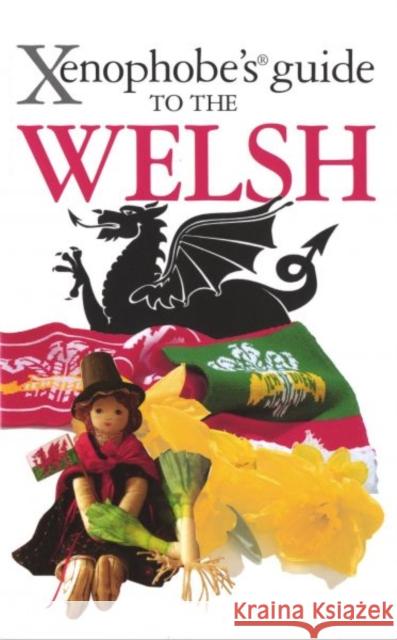 The Xenophobe's Guide to the Welsh John Winterson-Richards 9781906042516 OVAL BOOKS - książka