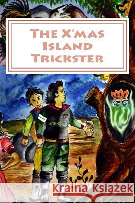 The X'Mas Island Trickster Dr Ravi N. Humbarwadi 9781478116165 Createspace - książka