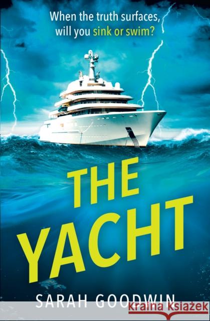 The Yacht Sarah Goodwin 9780008671051 HarperCollins Publishers - książka