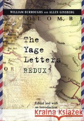 The Yage Letters Redux William S. Burroughs Allen Ginsberg Oliver Harris 9780872864481 City Lights Books - książka