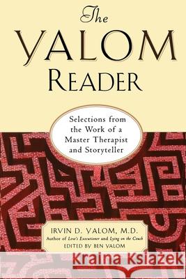 The Yalom Reader: Selections From The Work Of A Master Therapist And Storyteller Irvin Yalom 9780465036103 Basic Books - książka