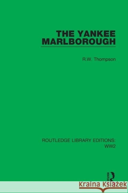 The Yankee Marlborough R.W. Thompson 9781032046457 Taylor & Francis Ltd - książka