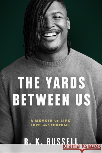 The Yards Between Us: A Memoir of Life, Love, and Football Ryan Russell 9781368081368 Hyperion - książka