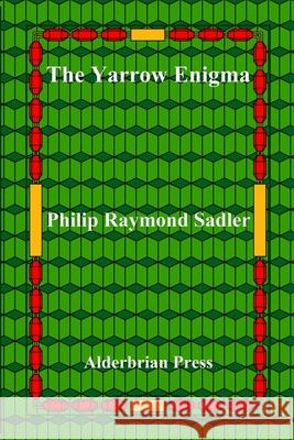 The Yarrow Enigma Philip Raymond Sadler 9780934370479 Alderbrian Press - książka