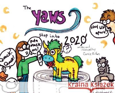 The Yaws Step into 2020 Carrie Fulton 9781087941332 Carrie Fulton - książka