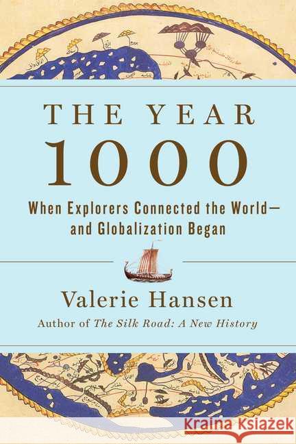 The Year 1000 : When Explorers Connected the World - and Globalization Began Hansen, Valerie 9781982144494 Scribner - książka