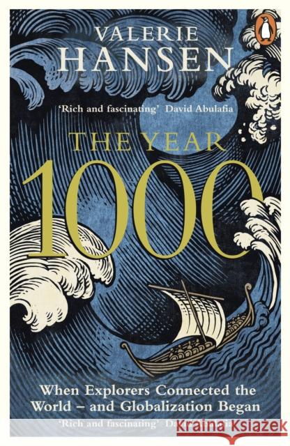 The Year 1000: When Explorers Connected the World – and Globalization Began Valerie Hansen 9780241351277 Penguin Books Ltd - książka
