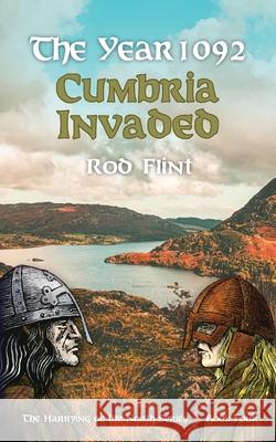The Year 1092 - Cumbria Invaded Rod Flint 9781999989330 Rod Flint - książka