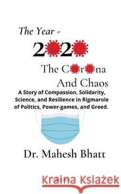 The Year 2020: The Corona and Chaos Mahesh Bhatt 9789356456761 Isekai Labs Llp - Etail - książka