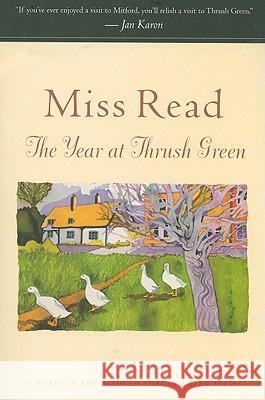 The Year at Thrush Green Miss Read 9780618884445 Houghton Mifflin Company - książka