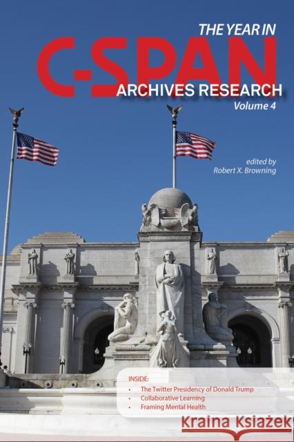 The Year in C-SPAN Archives Research: Volume 4 Browning, Robert X. 9781557538147 Purdue University Press - książka