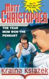 The Year Mom Won the Pennant Matt Christopher Foster Caddell Matthew F. Christopher 9780316139885 Little Brown and Company