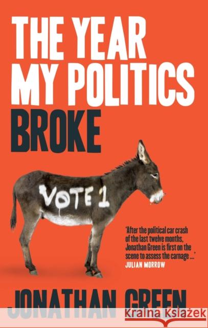 The Year My Politics Broke Jonathan Green 9780522864373 Eurospan (JL) - książka