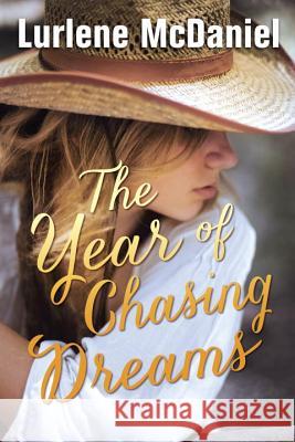 The Year of Chasing Dreams Lurlene McDaniel 9780385741743 Ember - książka