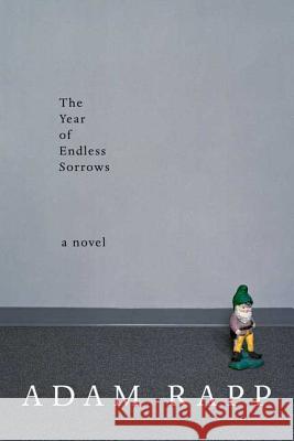 The Year of Endless Sorrows Adam Rapp 9780374293437 Farrar Straus Giroux - książka