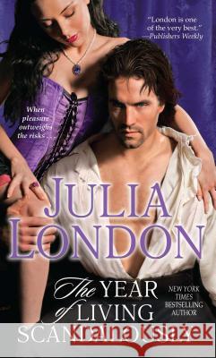 The Year of Living Scandalously Julia London 9781501107719 Gallery Books - książka