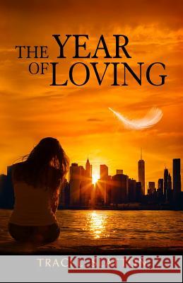 The Year of Loving Traci L Slatton 9781942523062 Parvati Press - książka