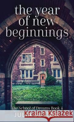 The Year Of New Beginnings Julia Sutton 9784824104847 Next Chapter - książka