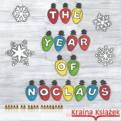 The Year of Noclause Tina Moreland Janice Perry 9781540391360 Createspace Independent Publishing Platform - książka