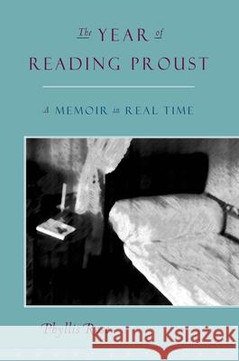 The Year of Reading Proust: A Memoir in Real Time Phyllis Rose 9781582430553 Counterpoint LLC - książka