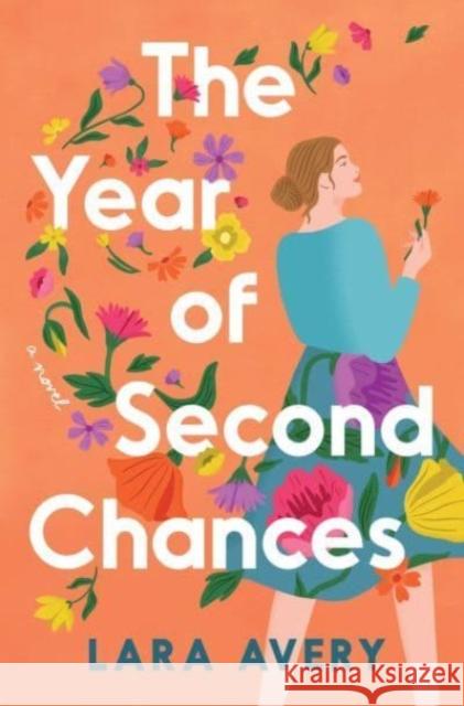 The Year of Second Chances: A Novel Lara Avery 9780063273757 HarperCollins Publishers Inc - książka