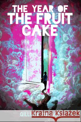The Year of the Fruit Cake Polack, Gillian 9781925759914 Ifwg Publishing International - książka