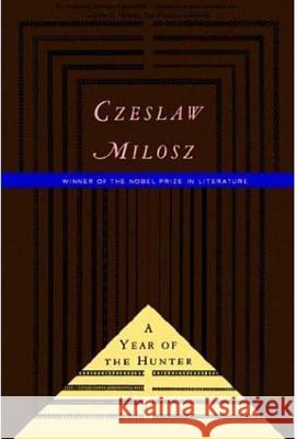 The Year of the Hunter Czeslaw Milosz Madeline Levine 9780374524449 Noonday Press - książka