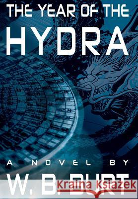 The Year of the Hydra William Broughton Burt 9781938821097 Grey Gecko Press - książka