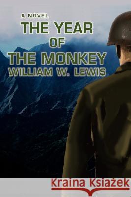 The Year of the Monkey William Lewis 9780595475841 iUniverse - książka