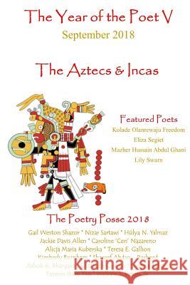 The Year of the Poet V September 2018 Swapna Behera William S. Peter The Poetry Posse 9781970020625 Inner Child Press, Ltd. - książka