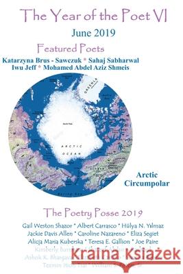 The Year of the Poet VI June 2019 Ashok K. Bhargava William S., Sr. Peters William S., Sr. Peters 9781970020847 Inner Child Press, Ltd. - książka