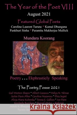 The Year of the Poet VIII August 2021 The Poetry Posse Swapna Behera William S., Sr. Peters 9781952081538 Inner Child Press, Ltd. - książka