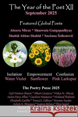 The Year of the Poet XII September 2025 The Poetry Posse Ashok K. Bhargava Kimberly Burnham 9781961498723 Inner Child Press. Ltd. - książka