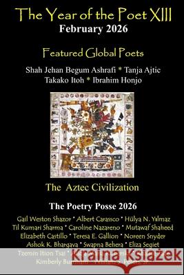 The Year of the Poet XIII February 2026 The Poetry Posse Kimberly Burnham Kimberly Burnham 9781961498822 Inner Child Press, Ltd. - książka