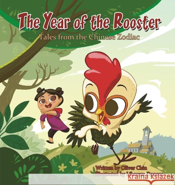 The Year of the Rooster: Tales from the Chinese Zodiac Oliver Chin Juan Calle 9781597021258 Immedium - książka