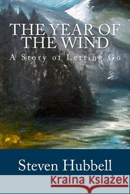 The Year of the Wind Steven Hubbell 9781470161194 Createspace - książka