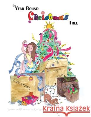 The Year Round Christmas Tree Kimberly M. Wasden Kimberly M. Wasden 9780578720098 Kimberly Wasden - książka